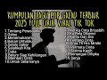 Lagu KUMPULAN LAGU POP GALAU TERBAIK 2025 FULL LIRIK VIRAL TIK TOK || kumpulan lagu pop galau akustik