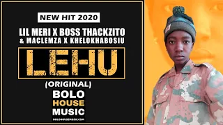 lil meri x boss thackzito lehu ft maclemza x khelokhabosiu new hit 2020 