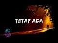 Download Lagu Tetap Ada - Chalie x Asap Rio [ Lirik Video ]