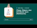 Class Object dan Attribute Java Netbeans - Oleh Haidir Aditya 2410010069