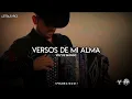 Versos De Mi Alma - Voz De Mando (LETRA/LYRICS)