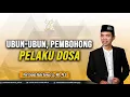 Lagu INI PENJELASANNYA ! UBUN-UBUN, PEMBOHONG, PELAKU DOSA ᴴᴰ | Ustadz Abdul Somad, Lc., MA