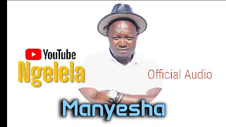 ngelela manyesha 2026 official audio 