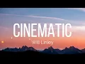 Will Linley - Cinematic (Lyrics)