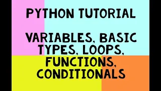 Python Tutorial - The Basics