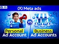 Meta Ads 2026 Personal Ad Account Vs Business Ad Account