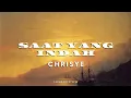 Lagu CHRISYE – SAAT YANG INDAH [Lyrics]