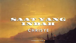 Download CHRISYE – SAAT YANG INDAH [Lyrics] MP3