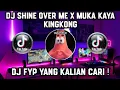 Download Lagu DJ SHINE OVER ME X MUKA KAYA KINGKONG DJ FYP VIRAL TIKTOK TERBARU 2022 YANG KALIAN CARI !