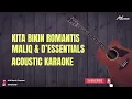Download Lagu Maliq \u0026 D'Essentials - Kita Bikin Romantis [ Acoustic Karaoke with Chord \u0026 Lyric ]