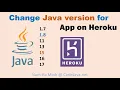Heroku - Change Java version for Apps deployed on Heroku