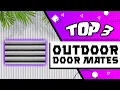 Best Outdoor Doormat For Rains