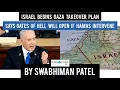 Download Lagu ISRAEL BEGINS GAZA TAKE OVER PLAN II WARNS HAMAS ABOUT CONSEQUENCES II BY SWABHIMAN PATEL 