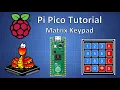 Raspberry Pi Pico Tutorial - 4x4 Matrix Keypad