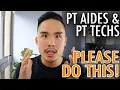 How to be a Better Employee as a PT AIDE