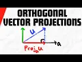 Orthogonal Projection of Vectors Linear Algebra