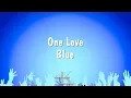 Download Lagu One Love - Blue (Karaoke Version)