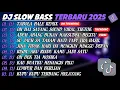 Download Lagu DJ SLOW BASS TERBARU 2025🎵DJ TABOLA BALE REMIX🎵DJ OH HAI SAYANG SABE LONG TEUBAYANG🎵FULL ALBUM