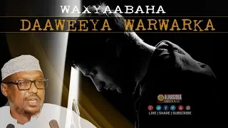 WAXYAABAHA DAAWEEYA WARWARKA WALBAHAARKA Depressionka ᴴᴰ Sh Mustafe Xaaji Ismaaciil 