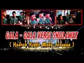 Lagu GALA GALA VERSI SHOLAWAT -  HADROH SABILU TAUBAH