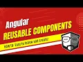 How to Create Reusable Components in Angular