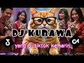 DJ KUBAWA SLOW AGAK CEPET DIKIT TAPI ENAK YANG DI TIKTOK KEMARIN 😁