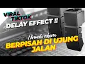 Download Lagu DELAY VIRALL‼️ SAYUP-SAYUP KU MENDENGAR // berpisah diujung jalan dellay full