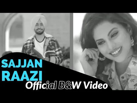 Download MP3 Sajjan Raazi : Official B&W Video | Satinder Sartaaj | Jatinder Shah | Latest Punjabi Songs 2020