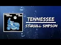 Tennessee (Lyrics) by Sturgill Simpson