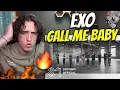 EXO 'CALL ME BABY' MV + LIVE PERFORMANCE🔥 !!! - REACTION
