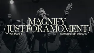 magnify just for a moment paul baloche audio 