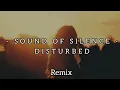 Lagu Disturbed - Sound of Silence remix ((CYRIL)) letras