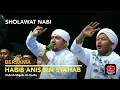 Download Lagu SHOLAWAT NABI BERSAMA HABIB ANIS BIN SYAHAB