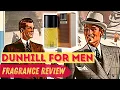 Download Lagu DUNHILL FOR MEN EDT 1934 - FRAGRANCE REVIEW - HOUSE OF DUNHILL
