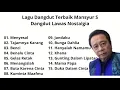 Download Lagu Lagu Dangdut Terbaik Mansyur SDangdut Lawas Nostalgia