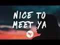 Download Lagu Meghan Trainor - Nice To Meet Ya (Lyrics) feat. Nicki Minaj