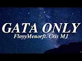 FloyyMenor - GATA ONLY (Letra/Lyrics) ft. Cris MJ