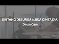 Download Lagu Bintang di Surga X Jika Cinta Dia - Cover (Drum Cam)