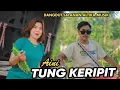 Lagu MANTAP.!! ALTIKA MUSIK TUNG KERIPIT