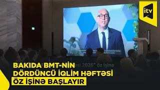 “Bakı İqlim Fəaliyyəti Həftəsi 2026” öz işinə başladı