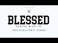 Lagu BLESSED | Pastor Mike Jr (Lyric Video)