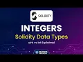 Solidity Data Types uint vs int Explained Integers in Solidity