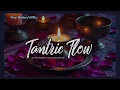Deep 432Hz Tantric Flow | Healing Binaural Beats | Romantic Massage & Meditation Music