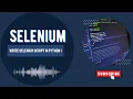 Advanced Selenium Script in Python Automate Web Testing Like a Pro Part I