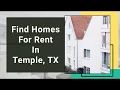 Find Homes For Rent In Temple TX