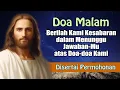 Download Lagu Berilah Kami Kesabaran dalam Menunggu Jawaban-Mu atas Doa-doa Kami (Disertai Permohonan) | Doa Malam