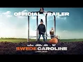 Download Lagu SWEDE CAROLINE (2024) Official Trailer - Jo Hartley