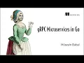 gRPC Microservices in Go - First Chapter Summary
