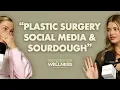 Girl Chat Sourdough Era Plastic Surgery Deleting Social Media Personal Updates