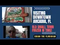 Exploring Downtown Arcadia Florida Small Town Americana Charmingly Stuck Back In Time
